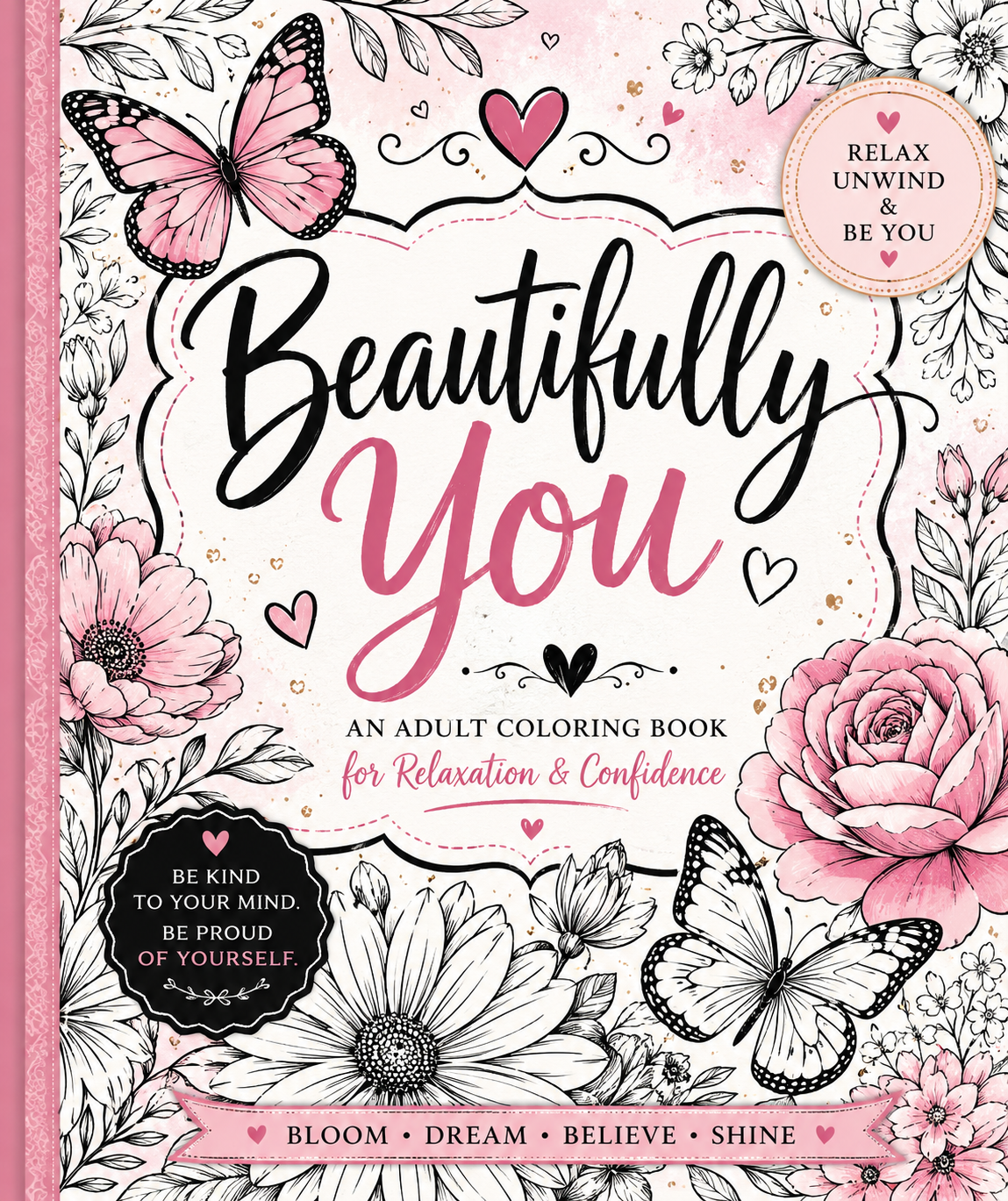 Beautifully You – Adult Coloring Book for Relaxation & Confidence